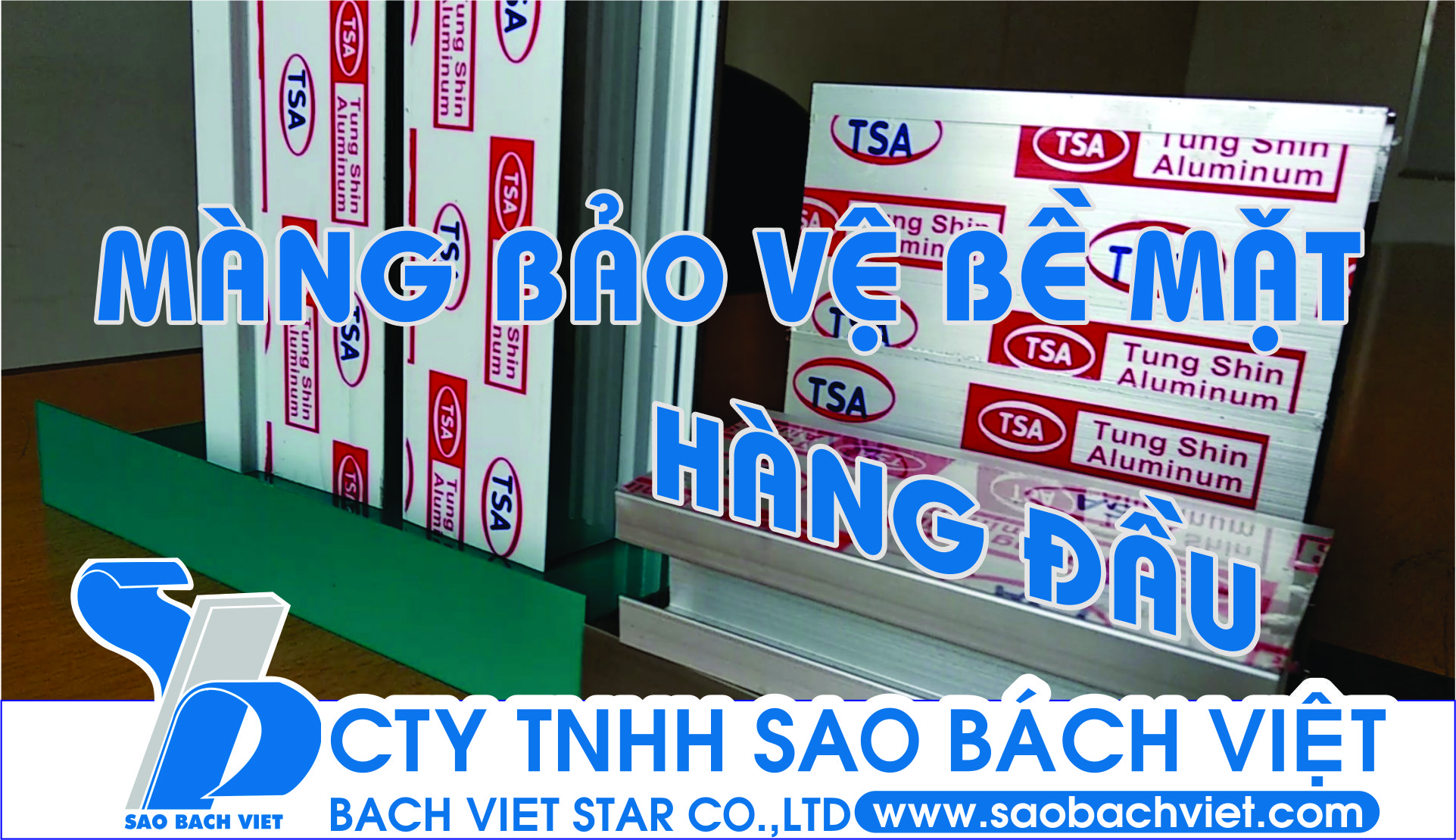 Công ty TNHH Sao Bách Việt -màng bảo vệ bề mặt nhôm tung shin